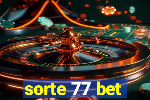 sorte 77 bet